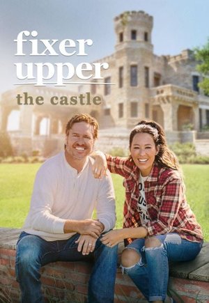 Fixer Upper: The Castle
