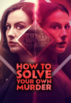 How to Solve Your Own Murder