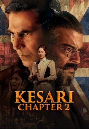 Kesari Chapter 2: The Untold Story of Jallianwala Bagh