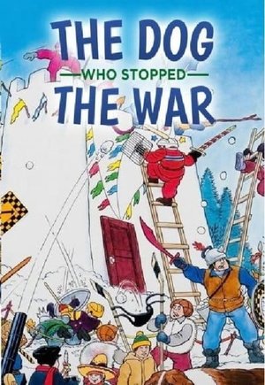 The Dog Who Stopped the War