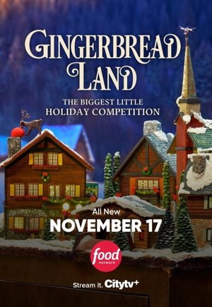 Gingerbread Land: The Biggest Little Holiday Competition