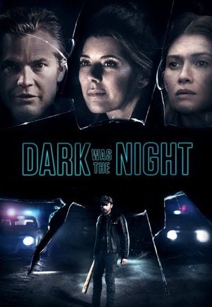 Dark Was the Night
