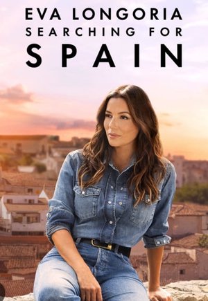 Eva Longoria: Searching for Spain