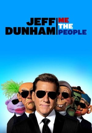 Jeff Dunham: Me the People
