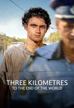 Three Kilometres to the End of the World