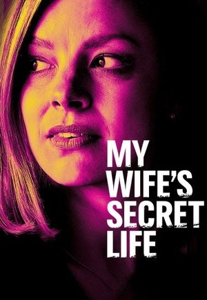 My Wife's Secret Life