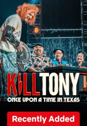 Kill Tony: Once Upon a Time in Texas