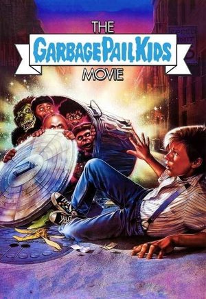 The Garbage Pail Kids Movie