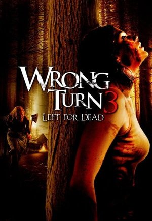Wrong Turn 3: Left for Dead