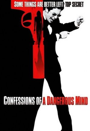 Confessions of a Dangerous Mind