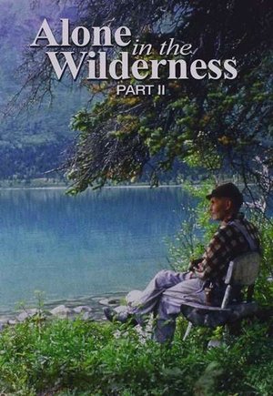Alone in the Wilderness Part II