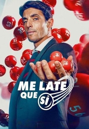 Me late que si