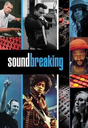 Soundbreaking: Stories from the Cutting Edge of Recorded Music